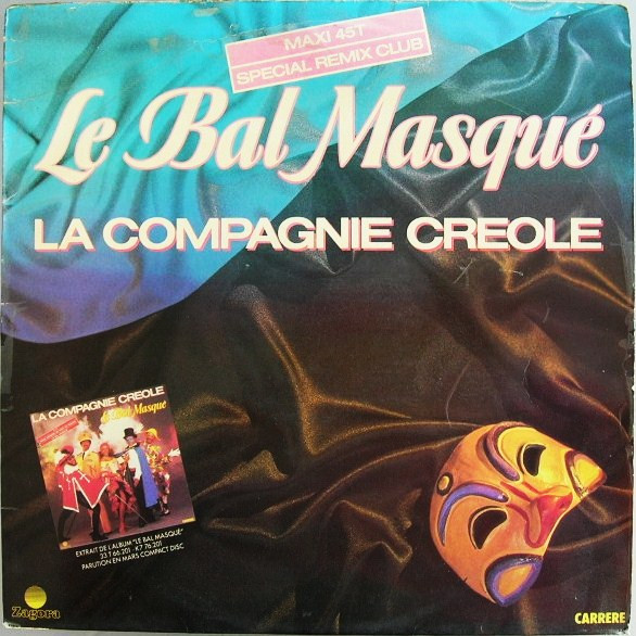 La Compagnie Créole - Le Bal Masqué (Special Remix Club) | Carrere (8474) - main