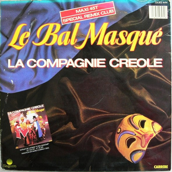 La Compagnie Créole - Le Bal Masqué (Special Remix Club) | Carrere (8474) - 2