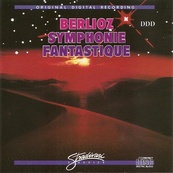 Hector Berlioz - Symphonie Fantastique | Stradivari Classics (SCD 6021)