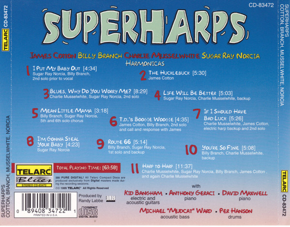 James Cotton , Billy Branch , Charlie Musselwhite , Sugar Ray Norcia - Superharps | Telarc Blues (CD-83472) - 3 James Cotton , Billy Branch , Charlie Musselwhite , Sugar Ray Norcia - Superharps | Telarc Blues (CD-83472) - 3
