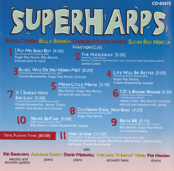 James Cotton , Billy Branch , Charlie Musselwhite , Sugar Ray Norcia - Superharps | Telarc Blues (CD-83472) - 2 James Cotton , Billy Branch , Charlie Musselwhite , Sugar Ray Norcia - Superharps | Telarc Blues (CD-83472) - 2