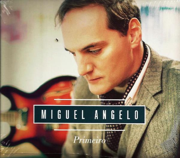 Miguel Ângelo - Primeiro | ArtHouse (0293-3)