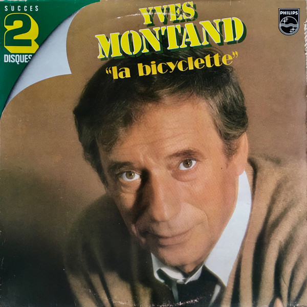 Yves Montand - La Bicyclette | Philips (6680 267) - main