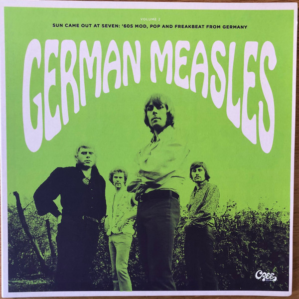 Various - German Measles Volume 2 - Sun Came Out At Seven: '60s Mod, Pop And Freakbeat From Germany | Cree Records (CLP1204) - main