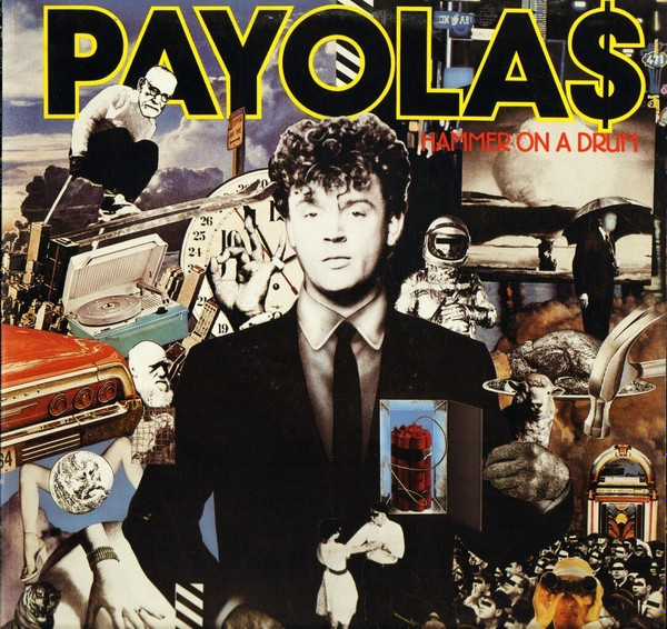 Payola$ - Hammer On A Drum | A&M Records (AMLH 64958) - main Payola$ - Hammer On A Drum | A&M Records (AMLH 64958) - main