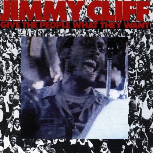Jimmy Cliff - Give The People What They Want | WEA (WEA U 99160)