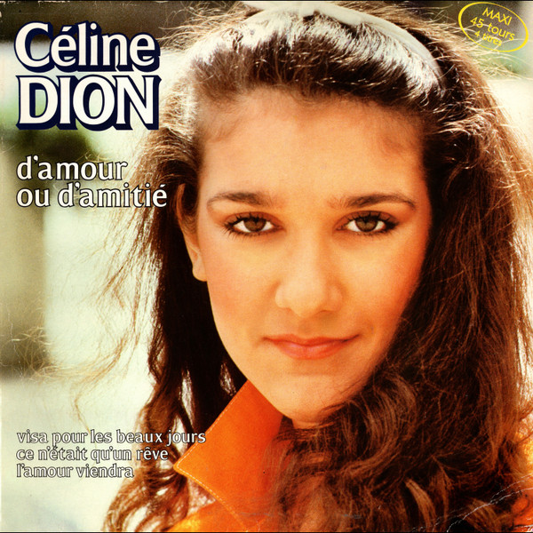 Céline Dion - D'amour Ou D'amitié | Pathé (154500 6) - main Céline Dion - D'amour Ou D'amitié | Pathé (154500 6) - main