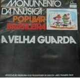 Grupo Da Velha Guarda - Monumento Da Música Popular Brasileira - A Velha Guarda | Fontana (6488.015) - main Grupo Da Velha Guarda - Monumento Da Música Popular Brasileira - A Velha Guarda | Fontana (6488.015) - main