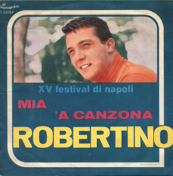 Robertino Loretti - Mia / 'A Canzona | Carosello (CI.20187) - 2