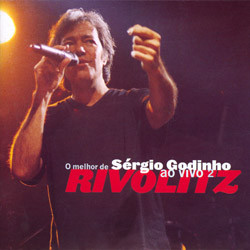 Sérgio Godinho - Rivolitz: O Melhor De Sérgio Godinho Ao Vivo 2 | EMI (7243 4 98547 2 7)