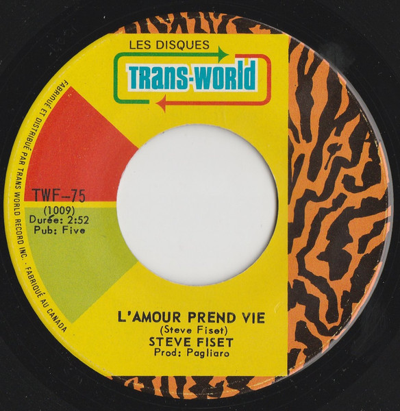 Steve Fiset - Je Suis Ton Ami / L'amour Prend Vie (7") [Vinyl] | Trans-World (TWF-75) - 2