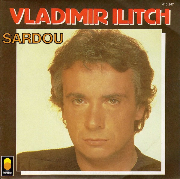 Michel Sardou - Vladimir Ilitch | Trema (410 247)