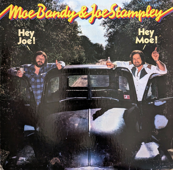 Moe Bandy & Joe Stampley - Hey Joe! Hey Moe! | Columbia (FC 37003) - main Moe Bandy & Joe Stampley - Hey Joe! Hey Moe! | Columbia (FC 37003) - main
