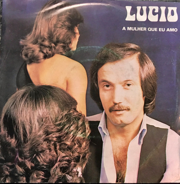 Lucio - A Mulher Que Eu Amo | Movieplay Portuguesa (SP-28.015)