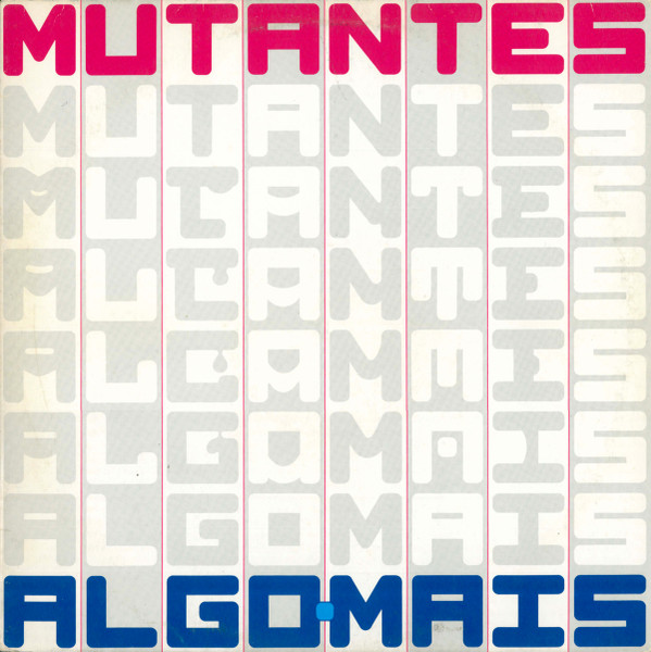 Os Mutantes - Algo Mais | Philips (830364-1) - main