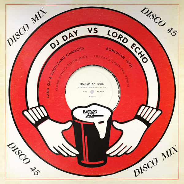 DJ Day vs Lord Echo - Bohemian Idol / Land Of A Thousand Chances (Remixes) | Bastard Jazz Recordings (BJ-025)