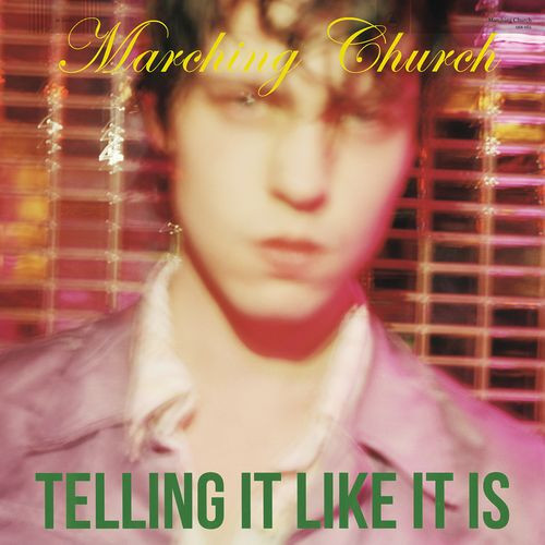 Marching Church - Telling It Like It Is | Sacred Bones Records (SBR-162) - main