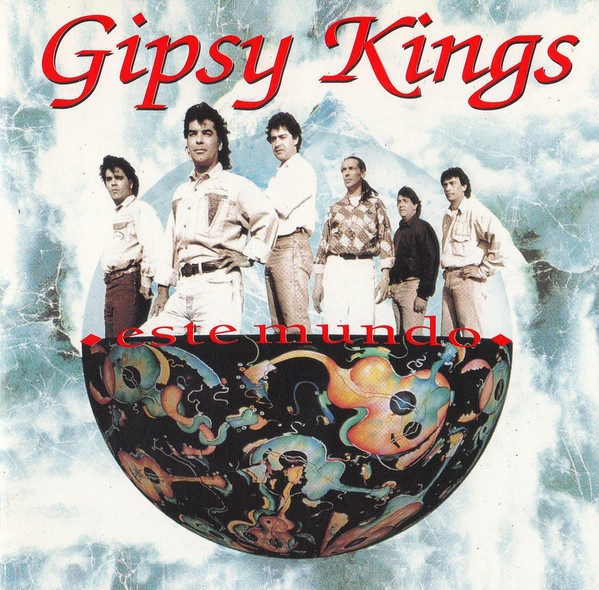Gipsy Kings - Este Mundo | Columbia (COL 468 648-2)