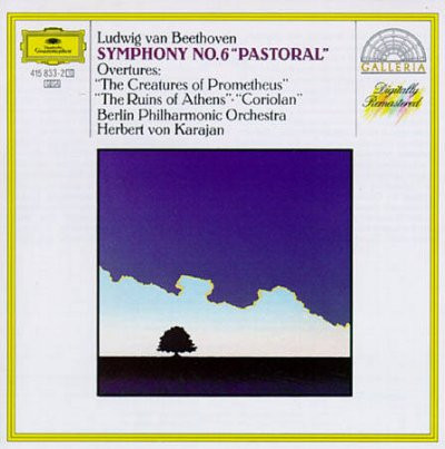 Ludwig van Beethoven : Berliner Philharmoniker , Herbert von Karajan - Symphony No. 6 "Pastoral", Overtures: "The Creatures Of Prometheus", "The Ruins Of Athens", "Coriolan" | Deutsche Grammophon (415 833-2) Ludwig van Beethoven : Berliner Philharmoniker , Herbert von Karajan - Symphony No. 6 "Pastoral", Overtures: "The Creatures Of Prometheus", "The Ruins Of Athens", "Coriolan" | Deutsche Grammophon (415 833-2)