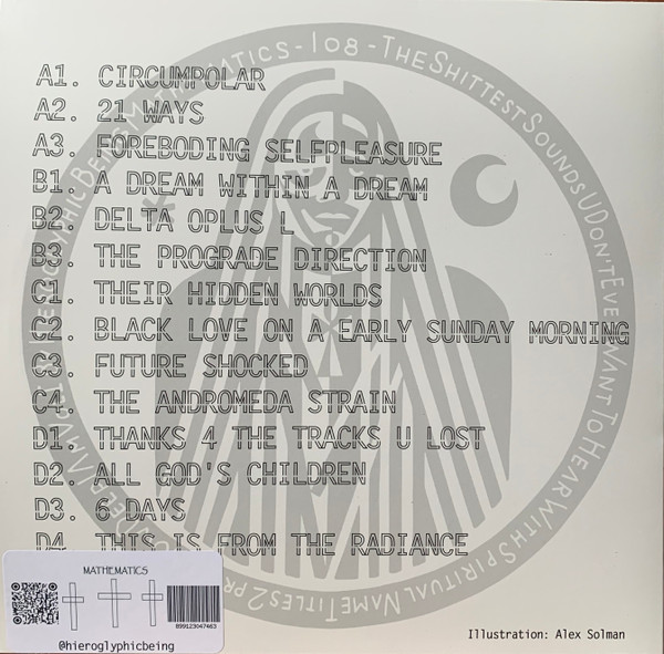 Hieroglyphic Being - The Shittest Sounds U Don't Ever Want 2 Hear With Spiritual Name Titles 2 Prove How Deep I Am Vol. 1 | Mathematics Recordings (MATH108) - 2 Hieroglyphic Being - The Shittest Sounds U Don't Ever Want 2 Hear With Spiritual Name Titles 2 Prove How Deep I Am Vol. 1 | Mathematics Recordings (MATH108) - 2