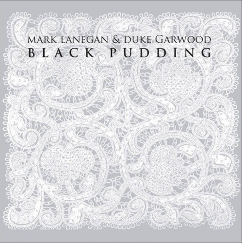 Mark Lanegan & Duke Garwood - Black Pudding | Heavenly (HVNLP98) - main Mark Lanegan & Duke Garwood - Black Pudding | Heavenly (HVNLP98) - main