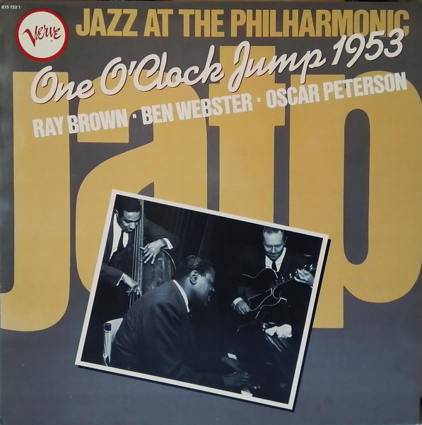 Ray Brown , Ben Webster , Oscar Peterson - One O'Clock Jump 1953 | Verve Records (815 153 1) - main Ray Brown , Ben Webster , Oscar Peterson - One O'Clock Jump 1953 | Verve Records (815 153 1) - main
