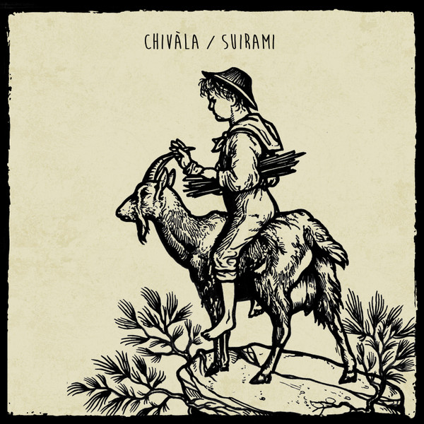Chivàla / Suirami - Chivàla / Suirami | Lostdog Records (LSD 013)