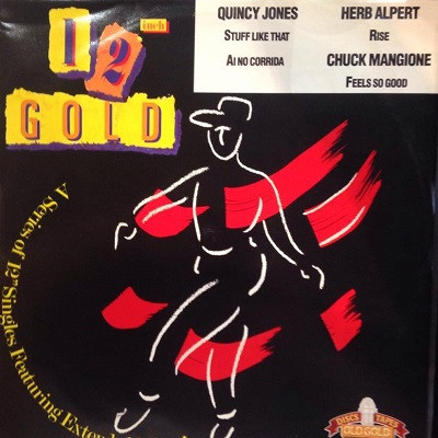 Quincy Jones / Herb Alpert / Chuck Mangione - Stuff Like That / Ai No Corrida / Rise / Feels So Good | Old Gold (OG 4012) - main Quincy Jones / Herb Alpert / Chuck Mangione - Stuff Like That / Ai No Corrida / Rise / Feels So Good | Old Gold (OG 4012) - main