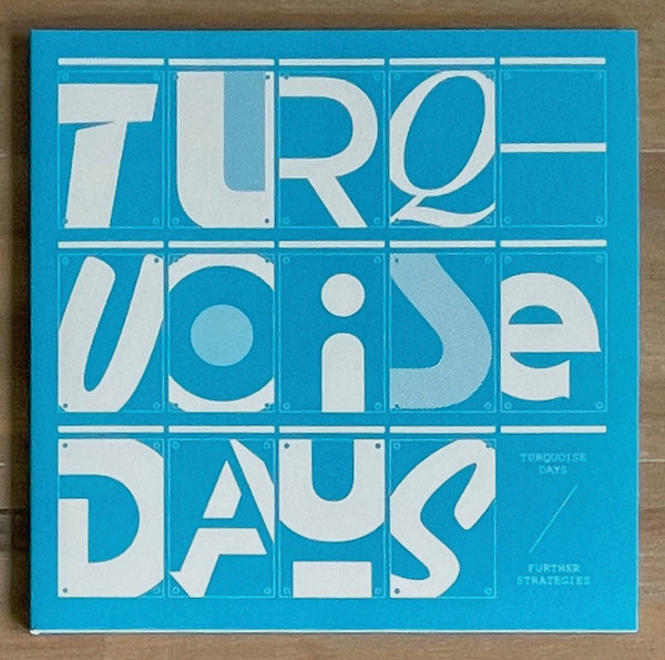 Turquoise Days - Further Strategies | Minimal Wave (MW072)