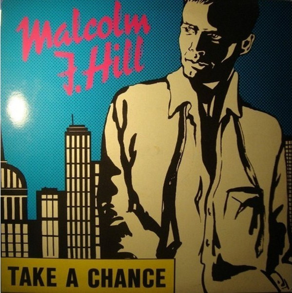 Malcolm J. Hill - Take A Chance | Grind (B-MX-1123) - main
