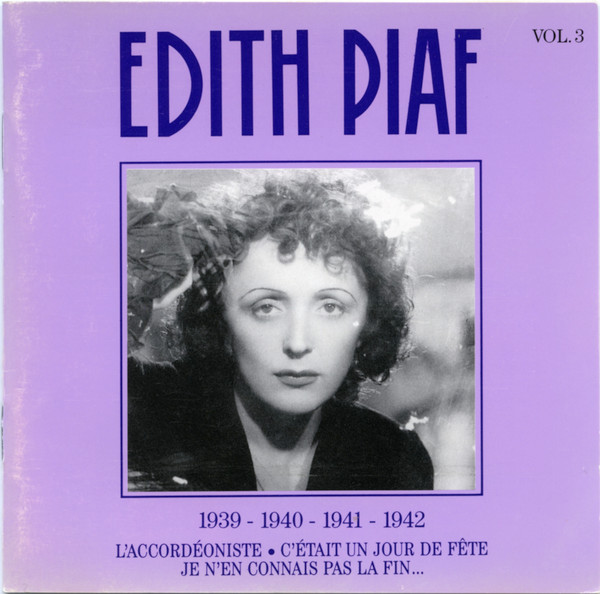 Edith Piaf - Vol. 3 – 1939 - 1940 - 1941 - 1942 | PolyGram Distribution (834 517-2) - main