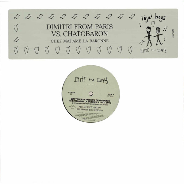 Dimitri From Paris Vs. Chatobaron X Idjut Boys - Chez Madame La Baronne (Unreleased Versions) | Bite The Day (BTD002) - main