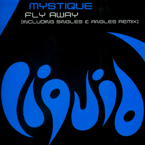 Mystique - Fly Away | Liquid Recordings (LQ 006)