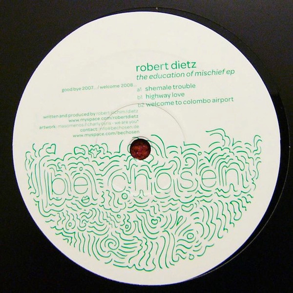 Robert Dietz - The Education Of Mischief EP | Be Chosen (bech03)