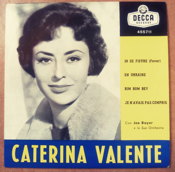 Caterina Valente Con Jo Boyer Et Son Orchestre - 39 De Fièvre / En Ukraine | Decca (455.711) - main Caterina Valente Con Jo Boyer Et Son Orchestre - 39 De Fièvre / En Ukraine | Decca (455.711) - main