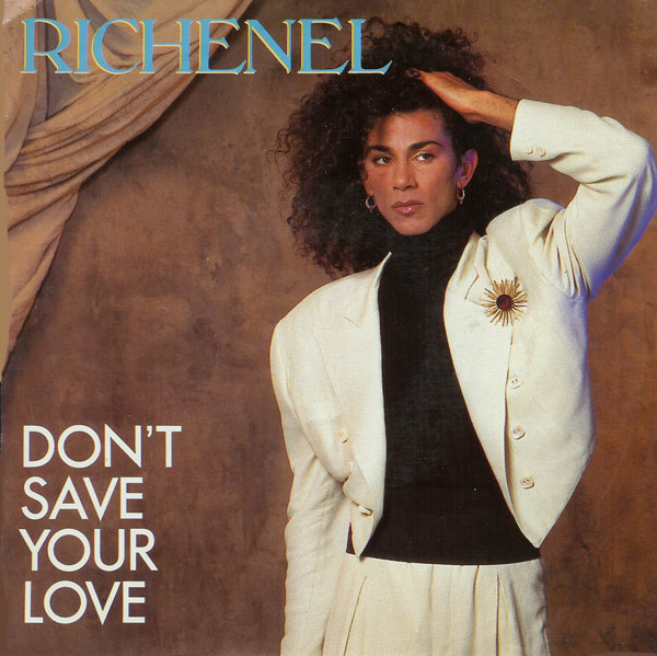 Richenel - Don't Save Your Love | Epic (EPC 650844 7) - main