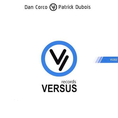 Dan Corco vs. Patrick Dubois - Heavenly Voices / Galactics | Versus Records (VS002)