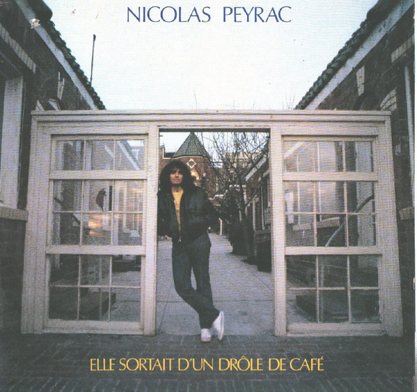 Nicolas Peyrac - Elle Sortait D'Un Drôle De Café | CBS (PFC 90671)