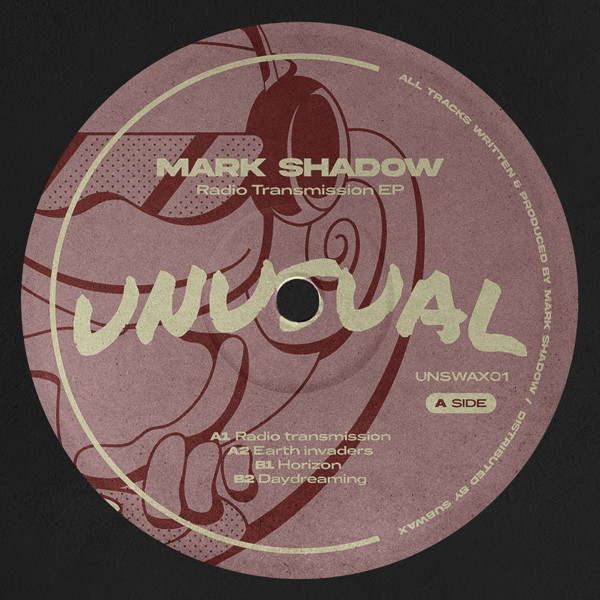 Mark Shadow - Radio Transmission EP | Unusual Traxx (UNSWAX01)