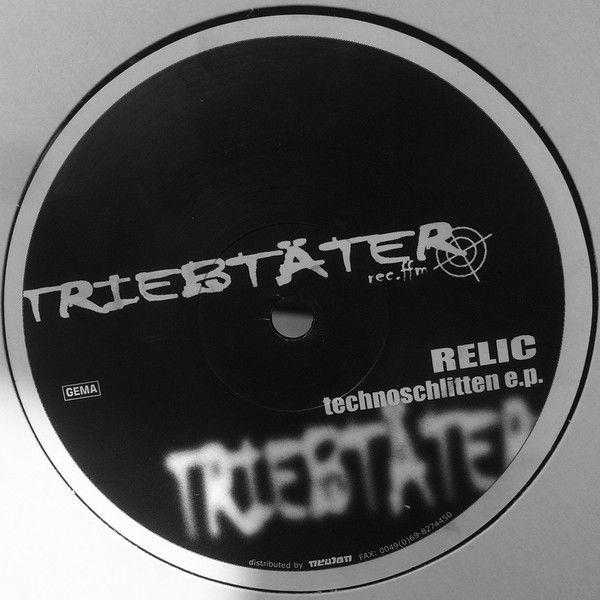 Relic - Technoschlitten EP | Triebtäter (TRIEBTATER03)