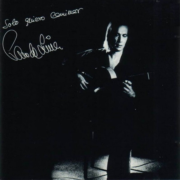 Paco De Lucía - Solo Quiero Caminar | Philips (63 01 030) - main