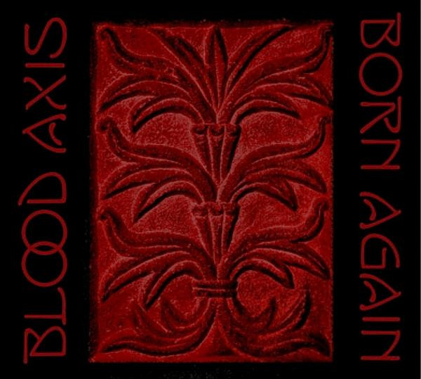 Blood Axis - Born Again | Storm (STRM-12)