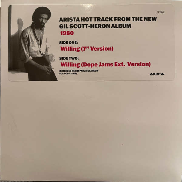 Gil Scott-Heron - Willing (Dope Jams Extended Version) | Arista (SP-580) - main Gil Scott-Heron - Willing (Dope Jams Extended Version) | Arista (SP-580) - main