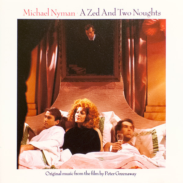 Michael Nyman - A Zed And Two Noughts | Venture (CDVE 54)