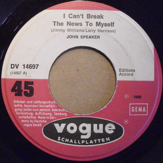 John Speaker - I Can´t Break The News To Myself / The Fisherman | Vogue Schallplatten (DV 14697) - 2