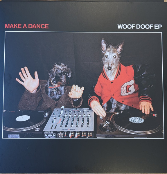Make A Dance - Woof Doof EP | Gottwax Recordings (GOTT08)