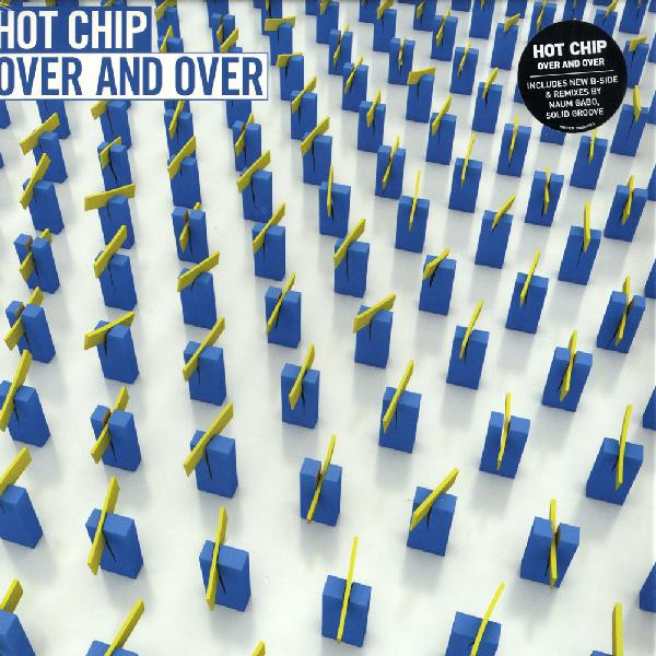Hot Chip - Over And Over (Remixes) | Astralwerks (ASW 51278)