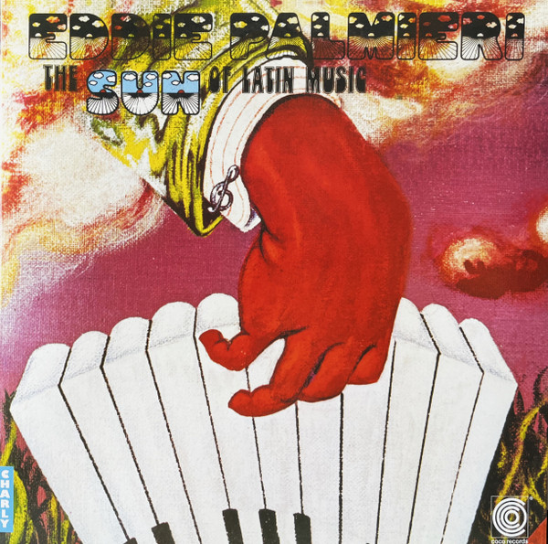 Eddie Palmieri - The Sun Of Latin Music | Charly Records (CHARLY613LP) - main