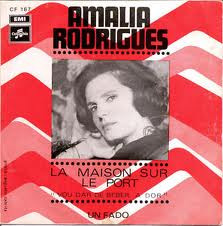 Amália Rodrigues - La Maison Sur Le Port (Vou Dar De Beber A Dor) | Columbia (CF 187)