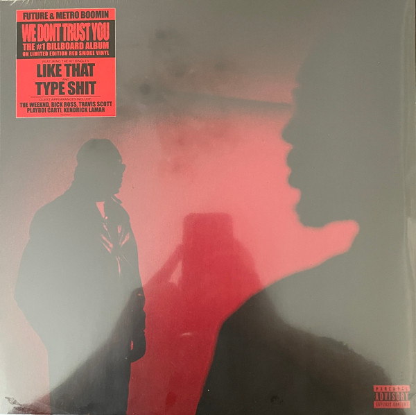 Future & Metro Boomin - We Dont Trust You | Freebandz Entertainment (19658898971)